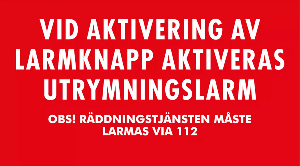 Skylt - vid aktivering av larmknappAteco