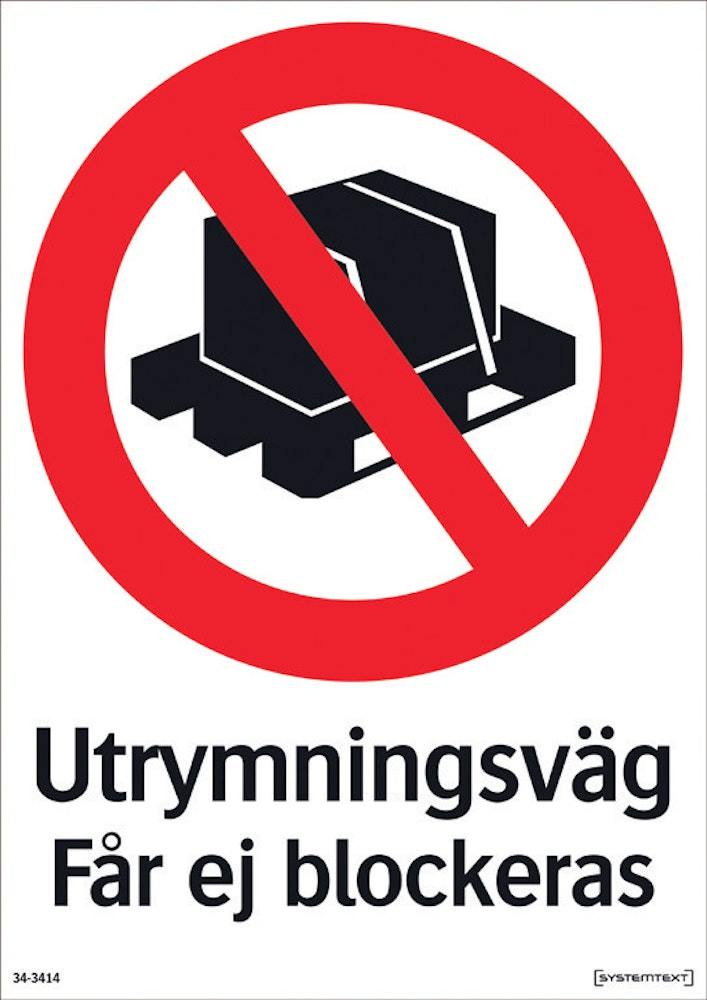 Förbudsskylt 210x297 mm            Utrymningsväg får ej blockeras