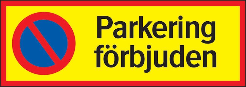 Parkeringsskylt 594x210 mm         Parkering förbjuden aluminium