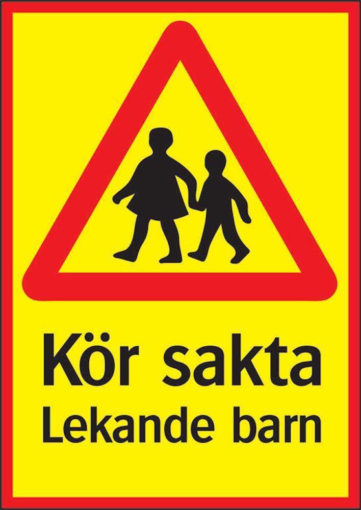 Trafikskylt 297x420 mm Kör sakta   Lekande barn