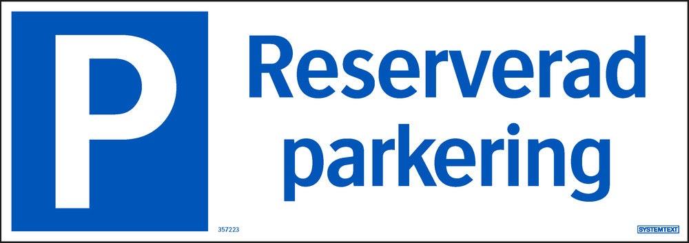 Parkeringsskylt 420x148 mm         Reservered parkering