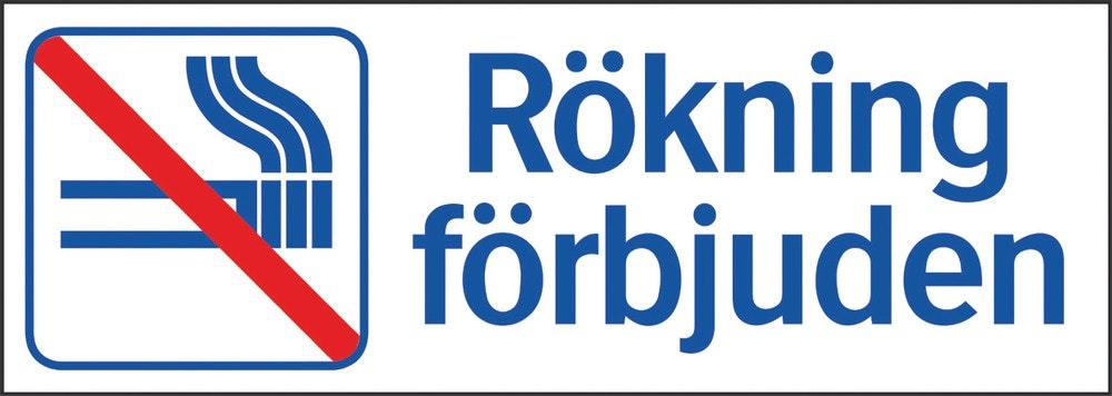 Ordningsskylt 297x105mm Rökning    förbjuden