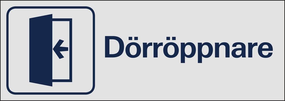 Symbolskylt 225x80 mm Dörröppnare