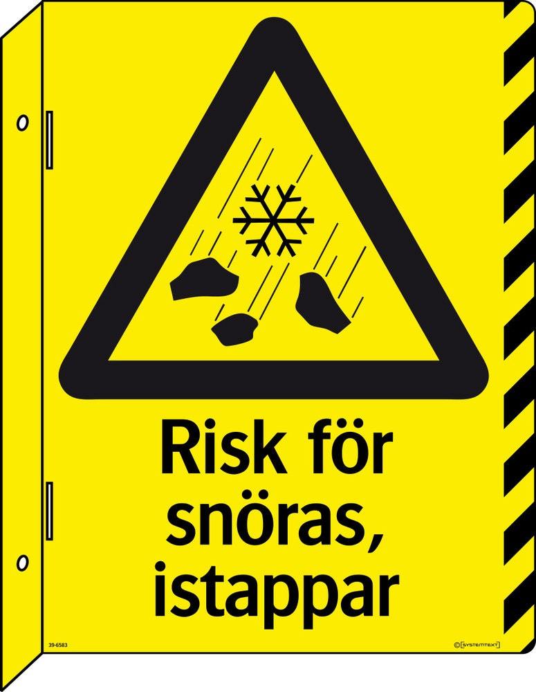 Varningsskylt 370x490mm Risk för   snöras, istappar inkl fäste