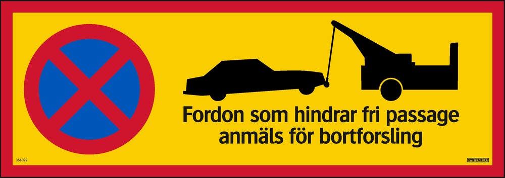 Skylt Fordon som hindrar fri       passage 594x210mm