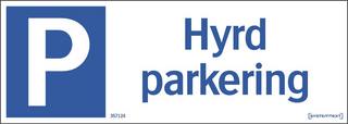 Parkeringsskylt 420x148 mm Hyrd    parkering