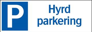 Parkeringsskylt 297x105 mm Hyrd    parkering