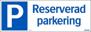 Parkeringsskylt 420x148 mm         Reservered parkering