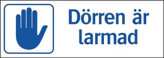 Ordningsskylt 297x105 mm Dörren är larmad