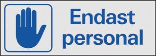 Symbolskylt 225x80 mm Endast       personal