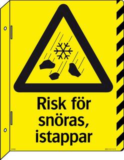 Varningsskylt 370x490mm Risk för   snöras, istappar inkl fäste