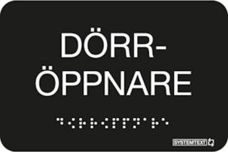 Skylt taktil Dörröppnare svart     120 x 80 mm