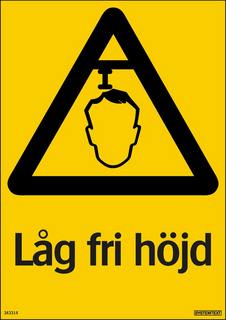 Skylt Låg Fri Höjd 210x297mm