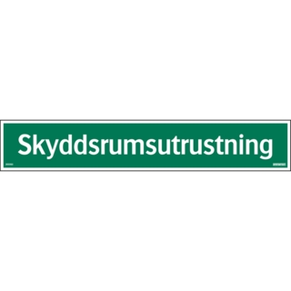 Skylt Skyddsrumsutrustning 420x74mm