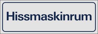 Skylt Hissmaskinrum 225x80mm