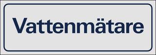 Skylt Vattenmätare 225x80mm